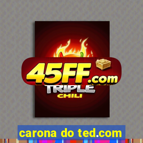carona do ted.com